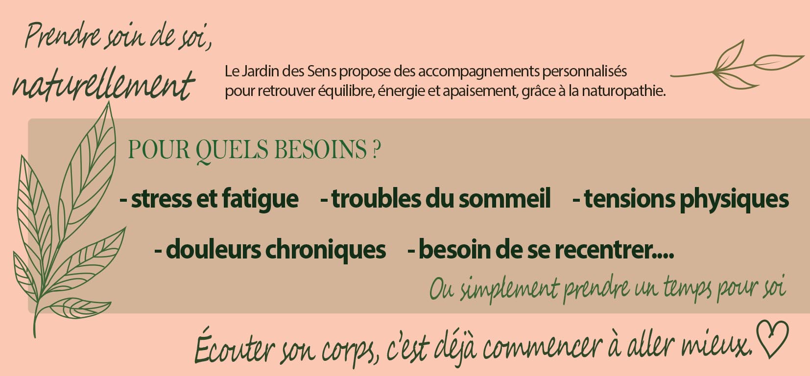 Le Jardin des Sens - Pour quels besoins